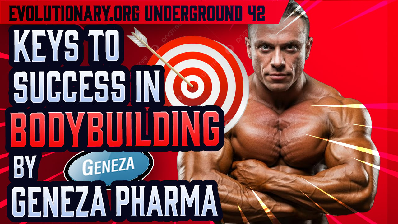 Evolutionary.org-Underground-42-Keys-to-success-in-Bodybuilding-by-Geneza-Pharma.jpg